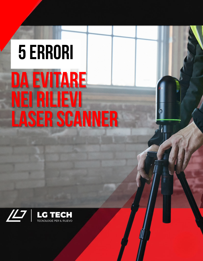 5 errori comuni nei rilievi laser scanner (e come risolverli)